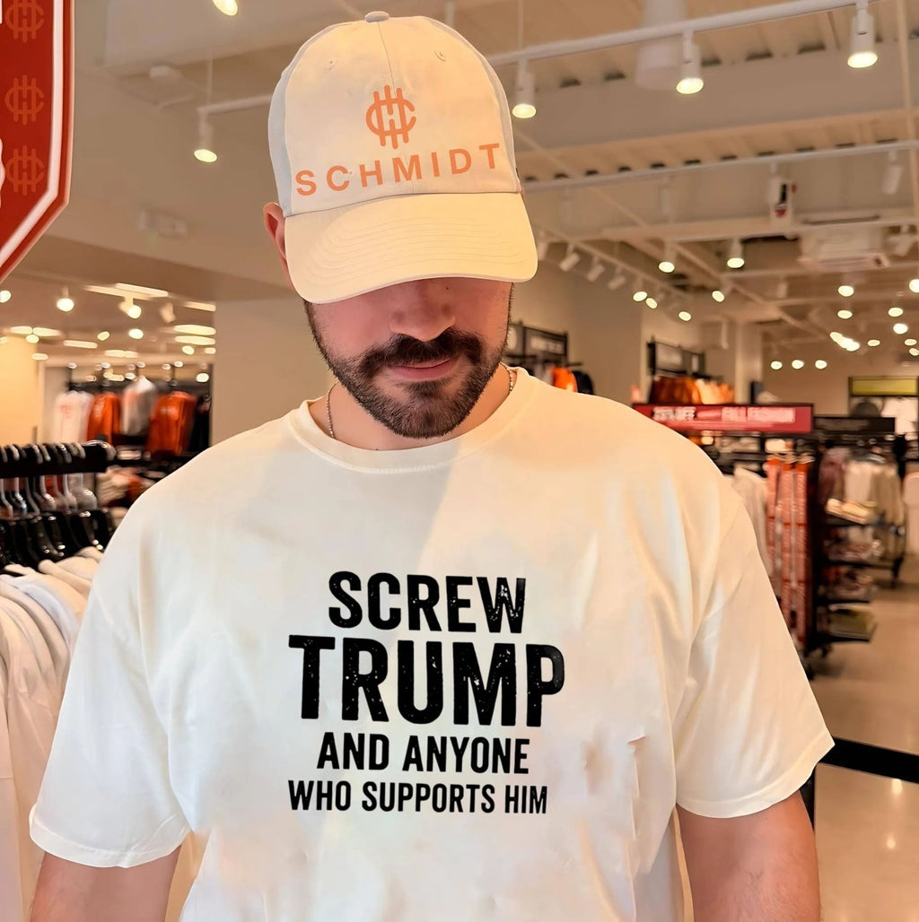 Screw Trump and anyone who supports him shirt