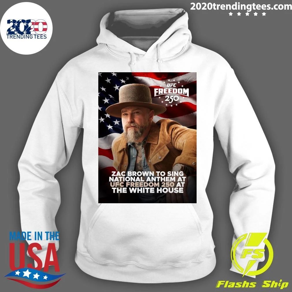 Zac Brown To Sing National Anthem At Ufc Freedom 250 At The White House Shirt