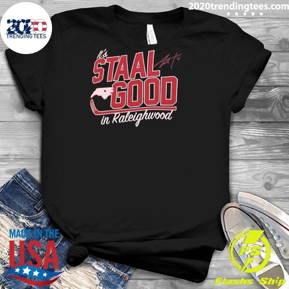 Jordan Staal It’s Staal Good In Raleighwood Signature Shirt