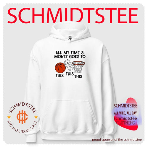All my time and money goes to basketball shirt