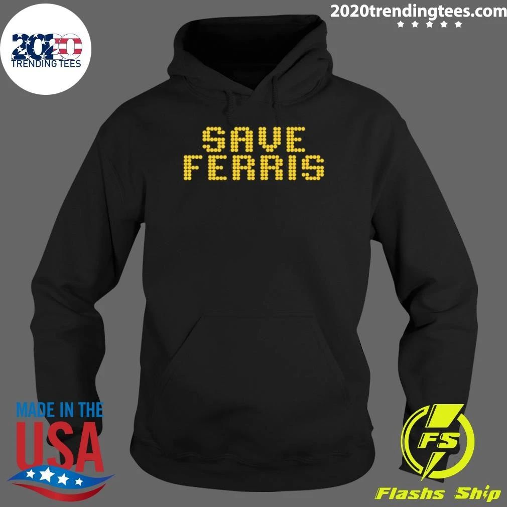 Save Ferris shirt