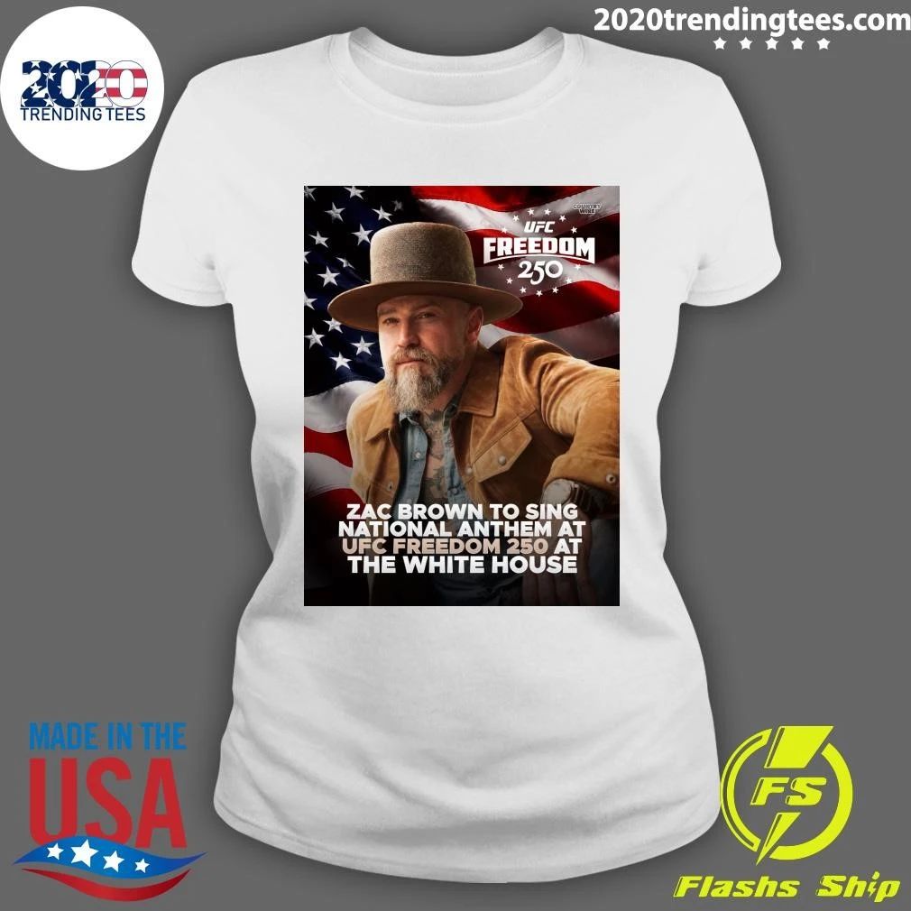 Zac Brown To Sing National Anthem At Ufc Freedom 250 At The White House Shirt