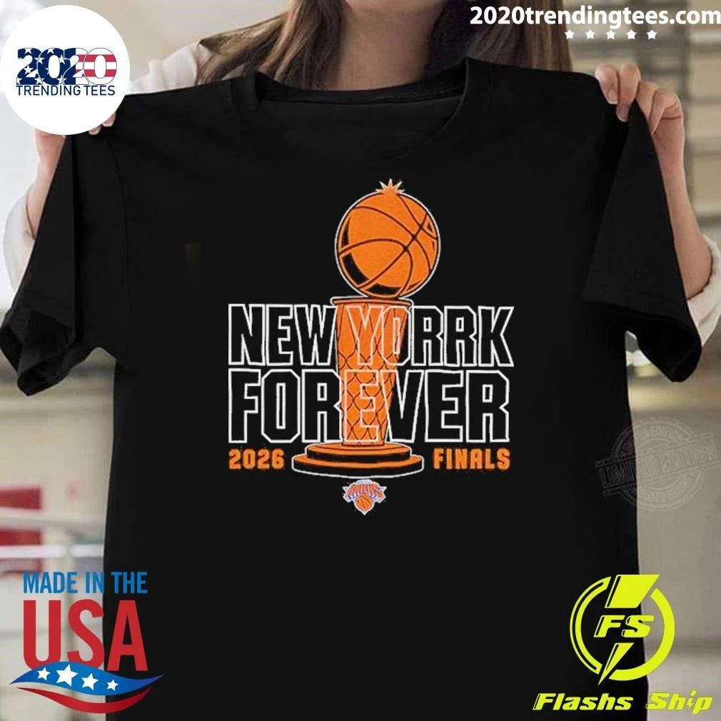 New York Knicks Basketball New York Forever 2026 Finals Playoffs Nba Shirt