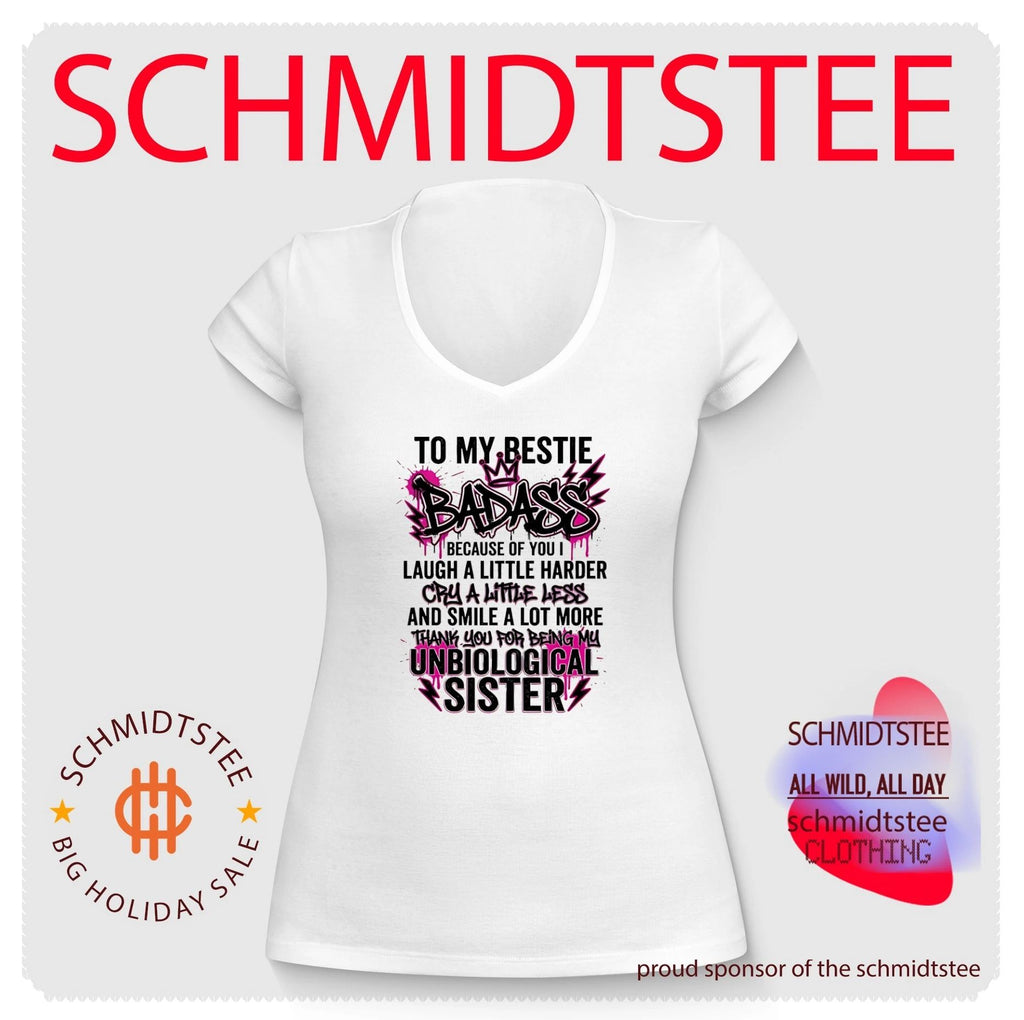 To my bestie badass because of you I laugh a little harder cry a little harder shirt
