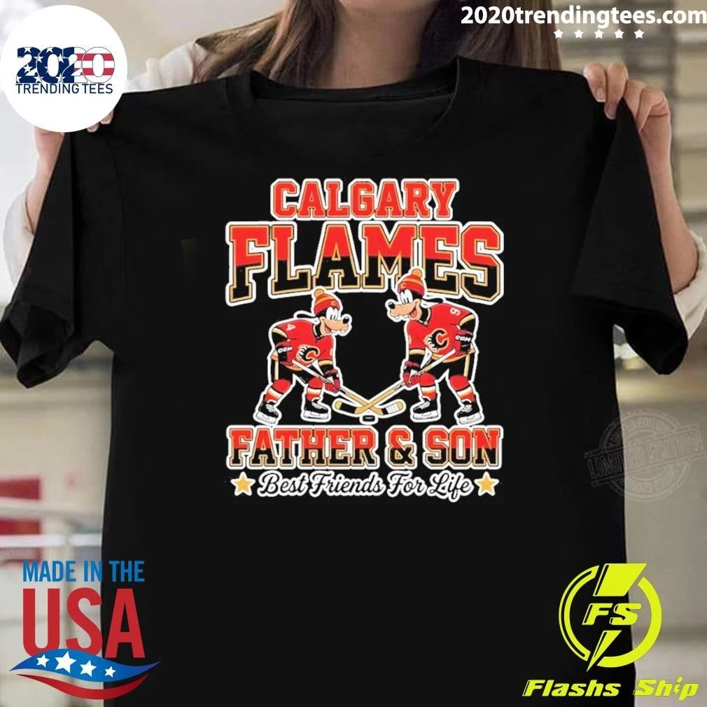 Disney Goofy Calgary Flames Father And Son Best Friends For Life Shirt