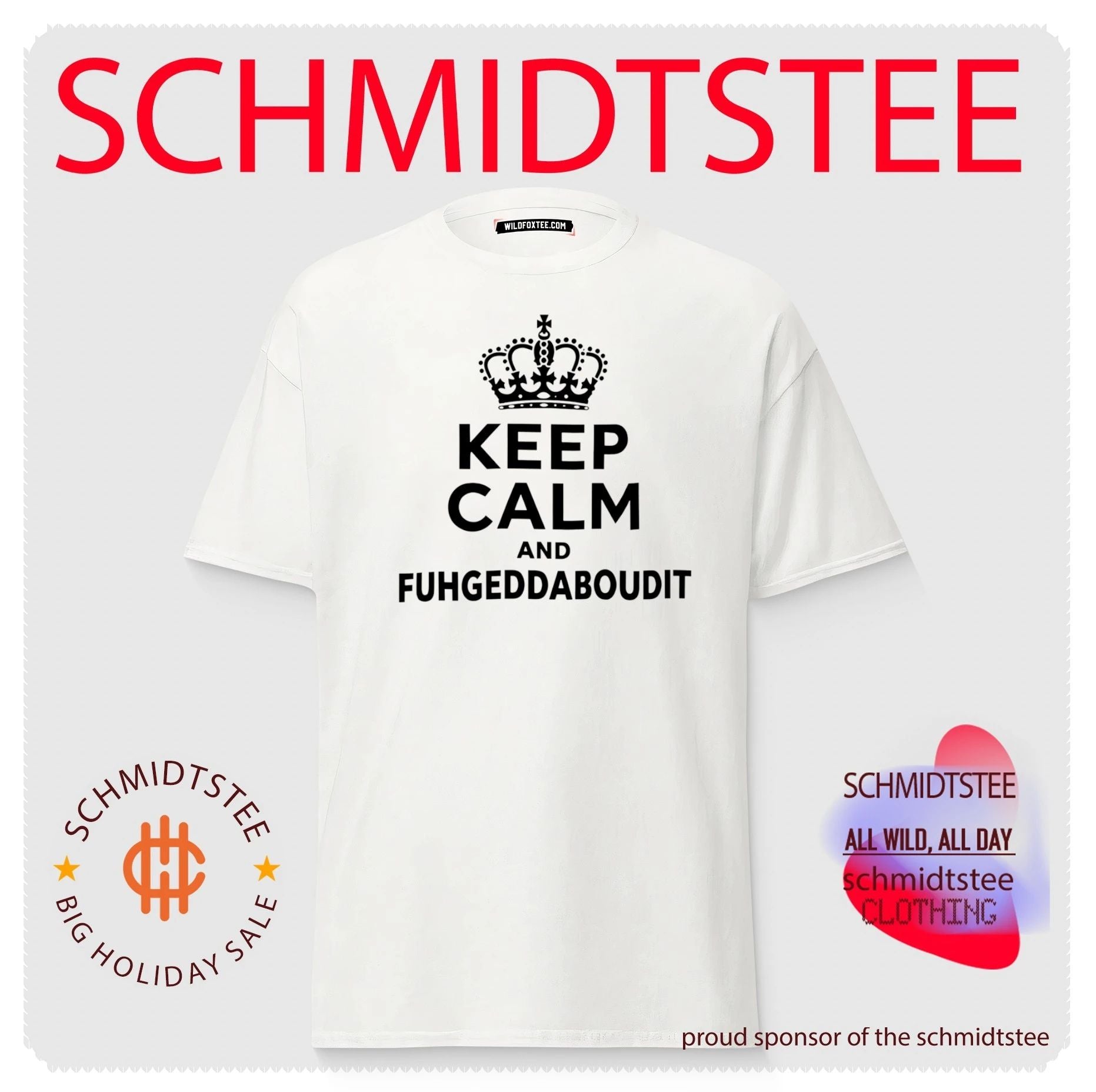Keep Calm And Fuhgeddaboudit Shirt