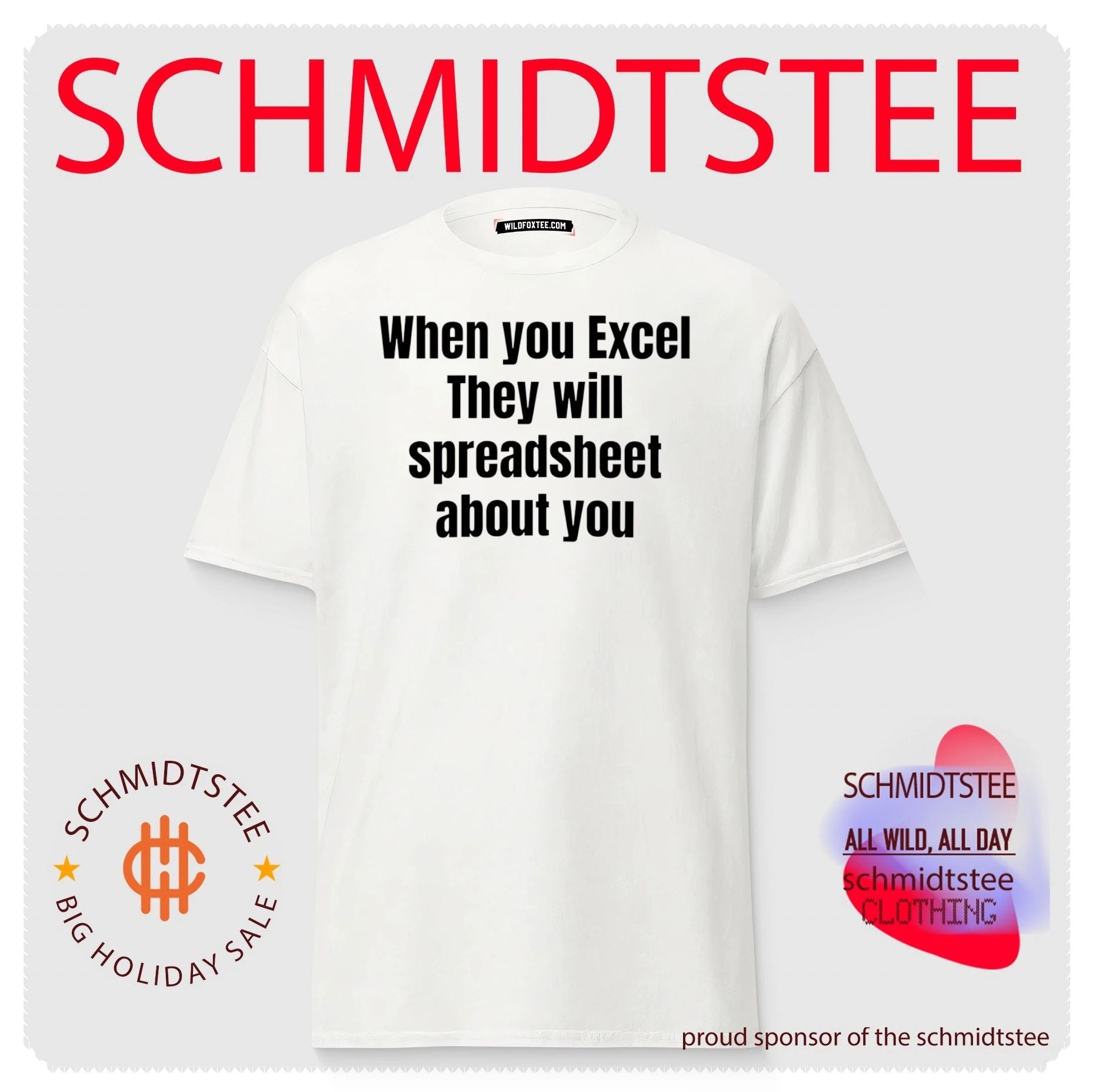 When you excel they will spreadsheet about you shirt