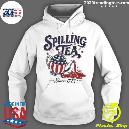American Flag Spilling Tea Since 1773 Shirt