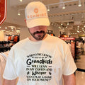 When I die I know one of my grandkids will lean in my coffin shirt