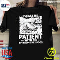 Please Be Patient With Me I’m From The 1900s Shirt
