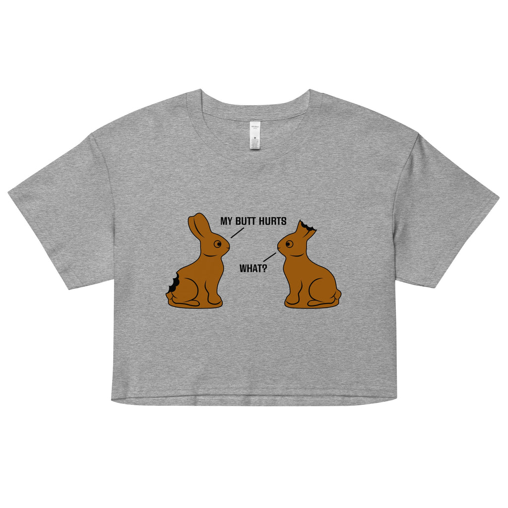 My Butt Hurts Women's Crop Tee