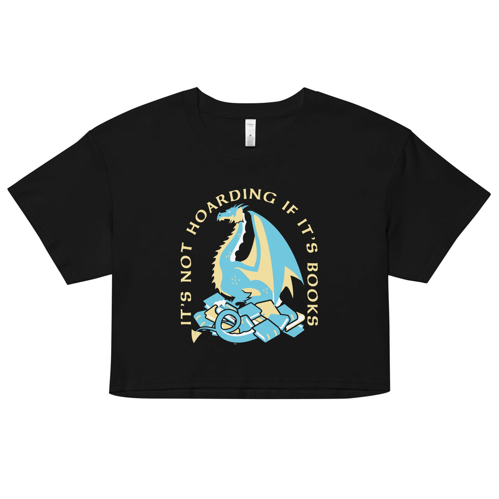 It's Not Hoarding If It's Books Women's Crop Tee
