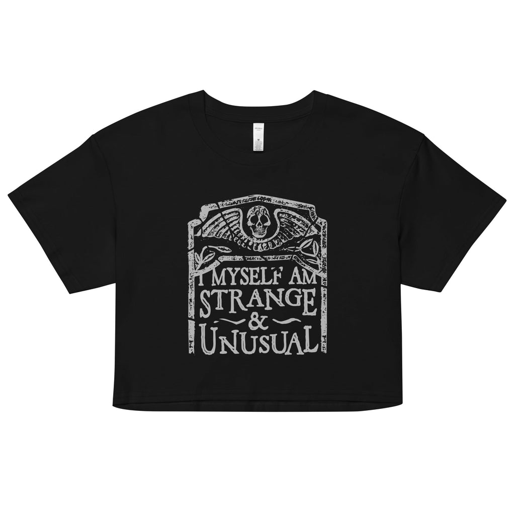 I Myself Am Strange And Unusual Women's Crop Tee