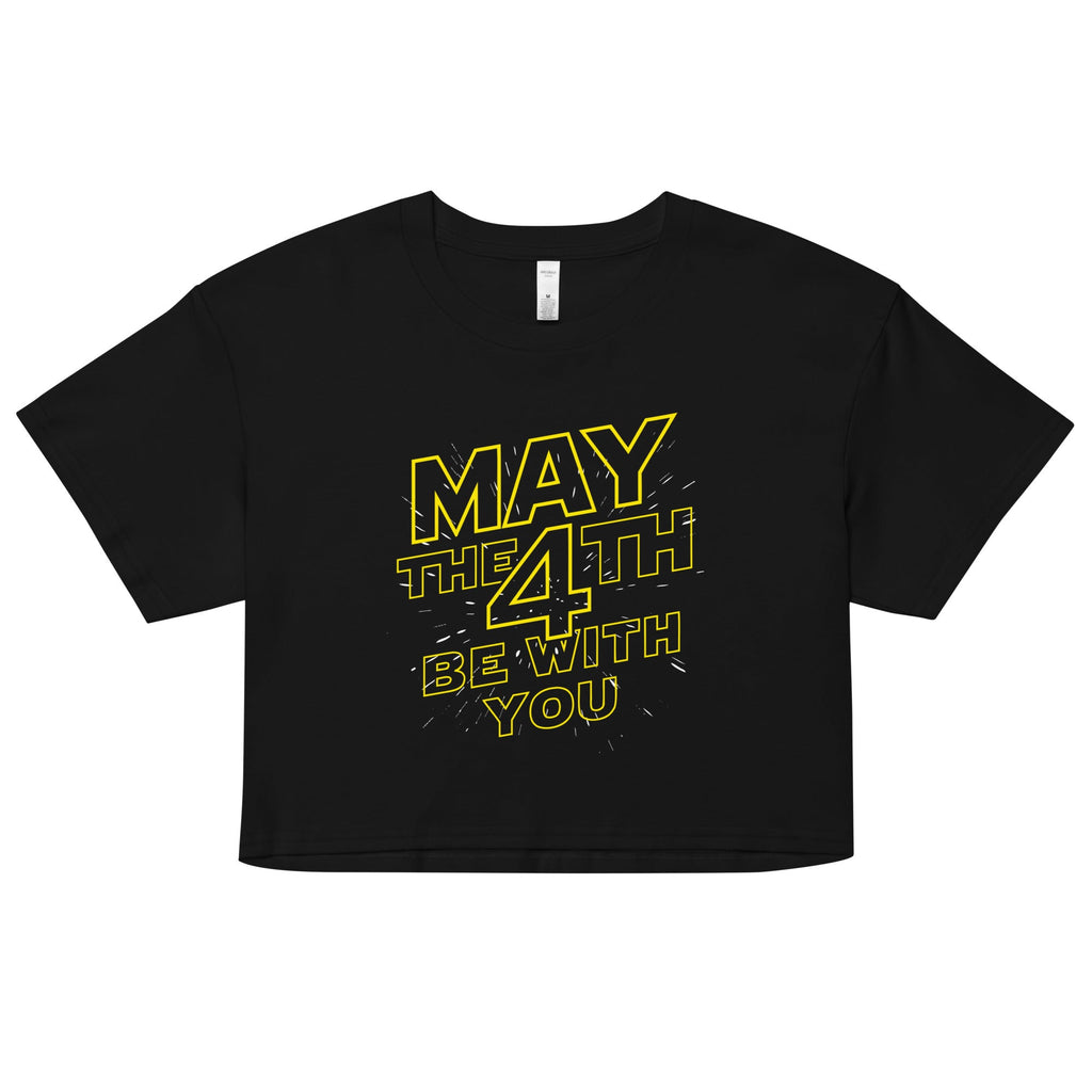 May The 4th Be With You Women's Crop Tee