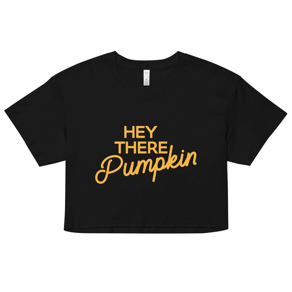 Hey There Pumpkin Women's Crop Tee