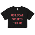 Go Local Sports Team! Women's Crop Tee