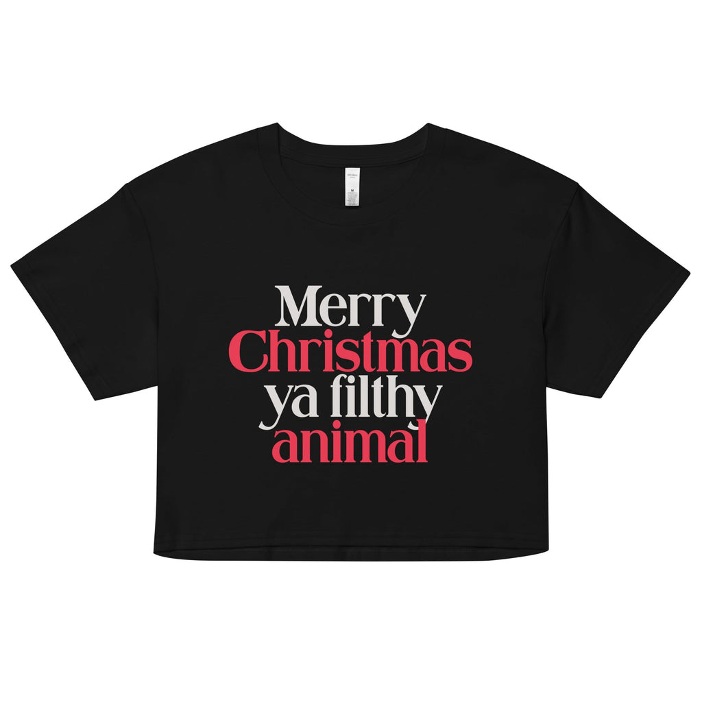 Merry Christmas Ya Filthy Animal Women's Crop Tee