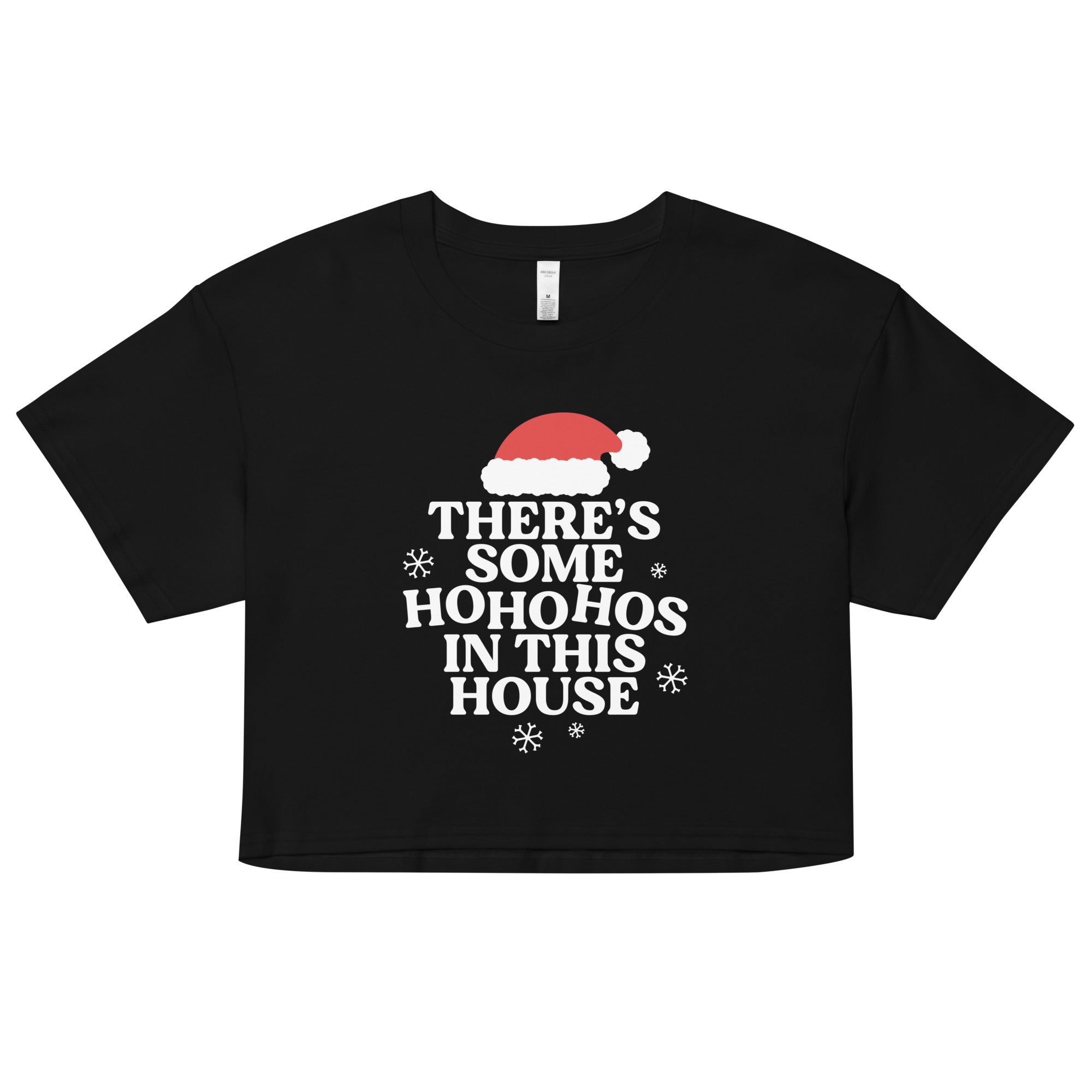 There's Some Ho Ho Hos In This House Women's Crop Tee
