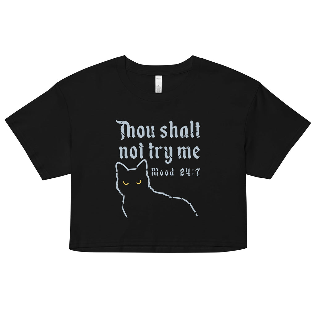 Thou Shalt Not Try Me Women's Crop Tee