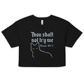 Thou Shalt Not Try Me Women's Crop Tee