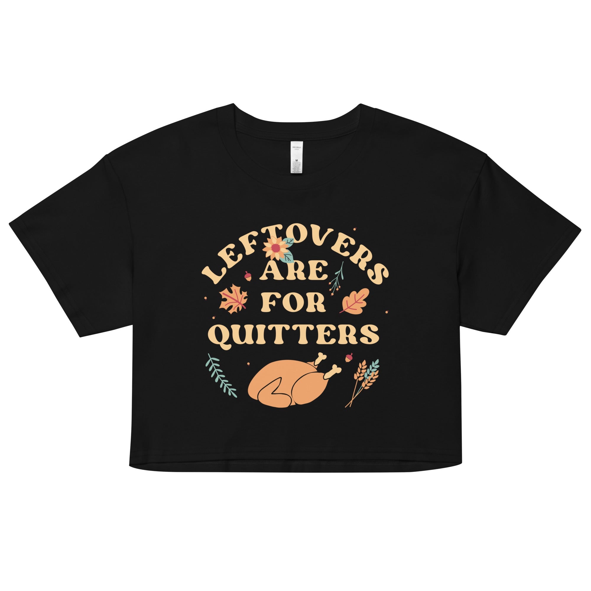 Leftovers Are For Quitters Women's Crop Tee