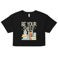 Be Your Shelf Women's Crop Tee
