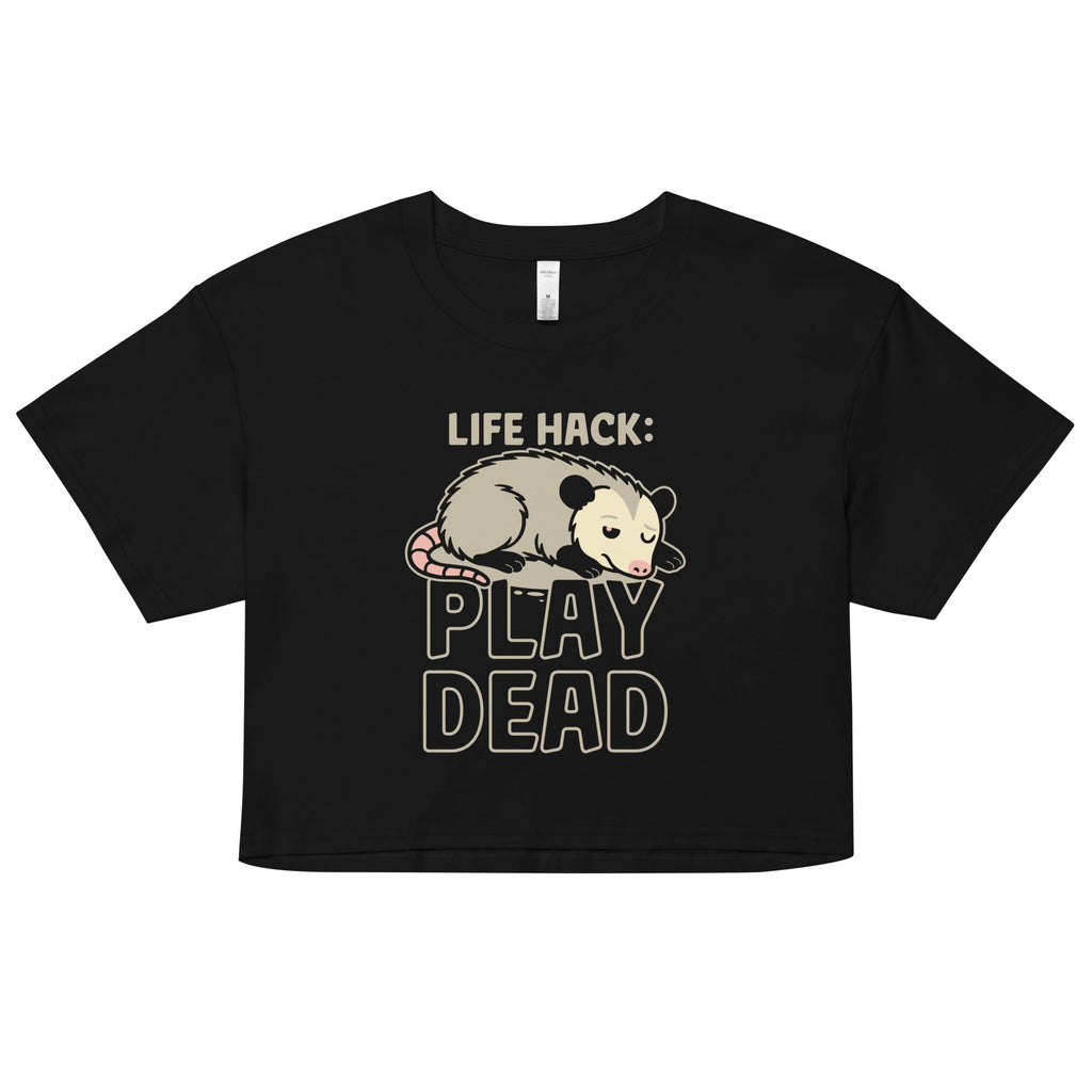 Life Hack Play Dead Women's Crop Tee