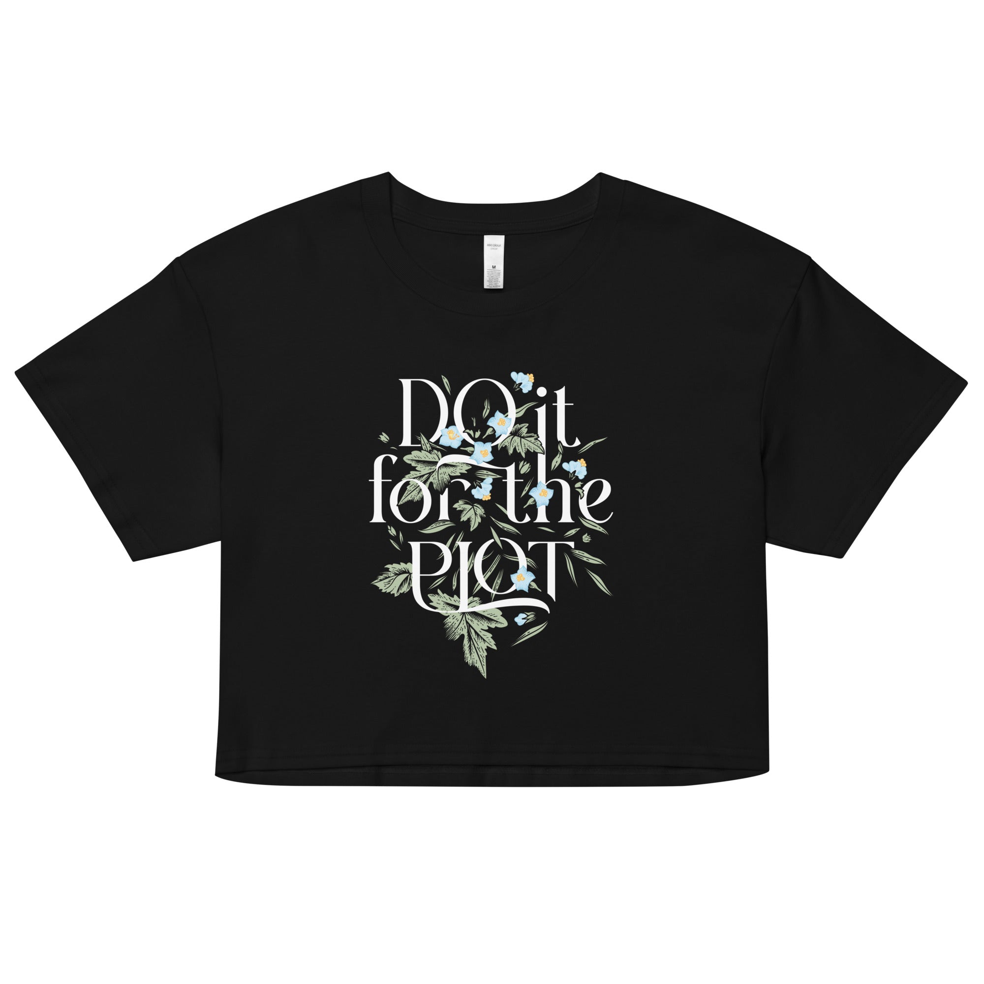 Do It For The Plot Women's Crop Tee