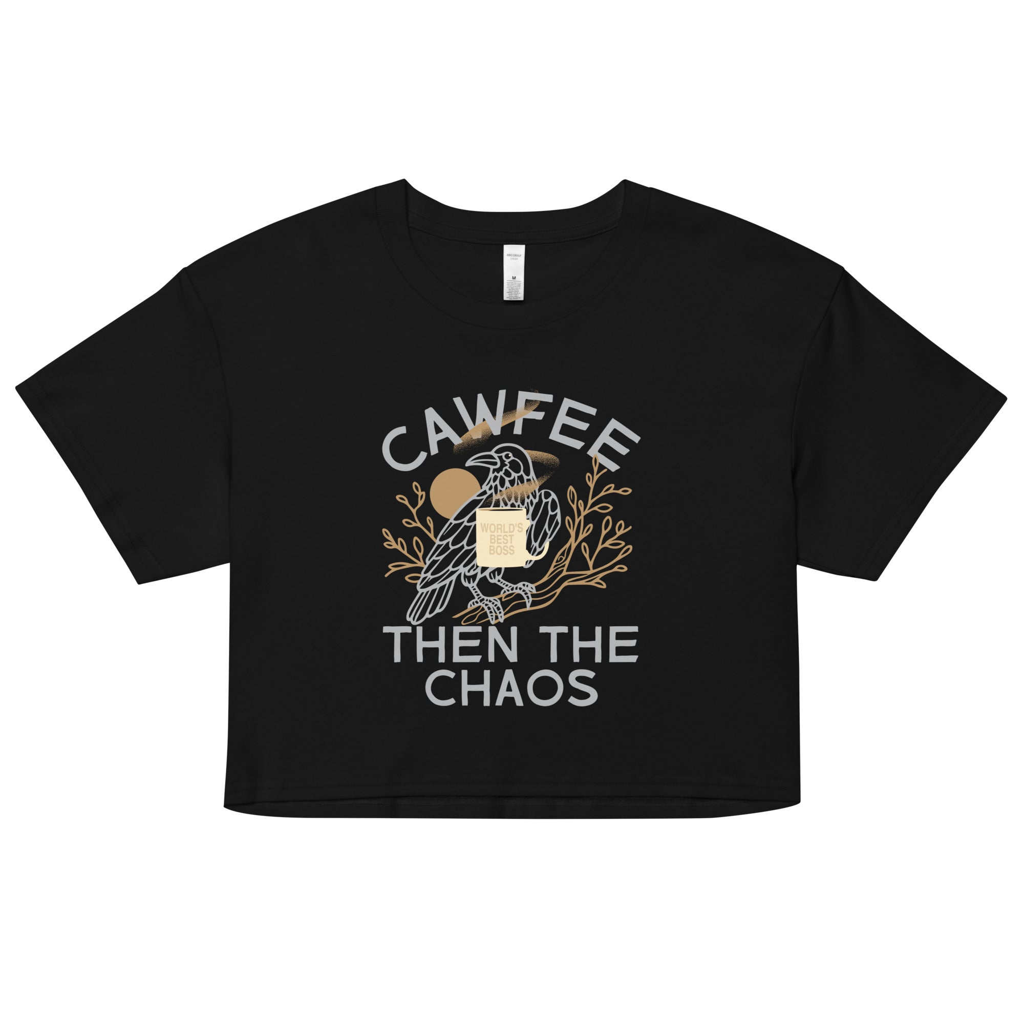 Cawfee Then The Chaos Women's Crop Tee