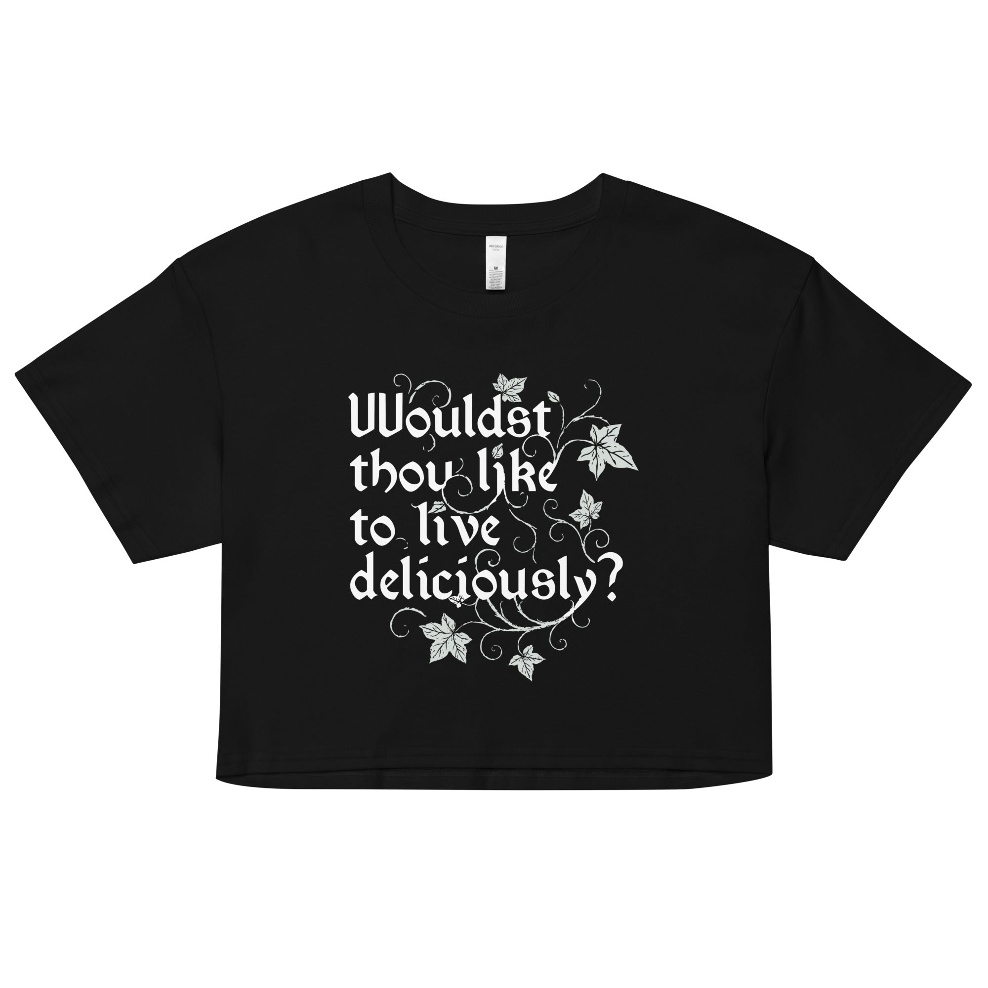 Wouldst Thou Like To Live Deliciously? Women's Crop Tee