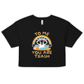 To Me You Are Trash Women's Crop Tee