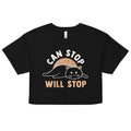 Can Stop Will Stop Women's Crop Tee