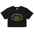 I Should Have Stayed In Bed Women's Crop Tee