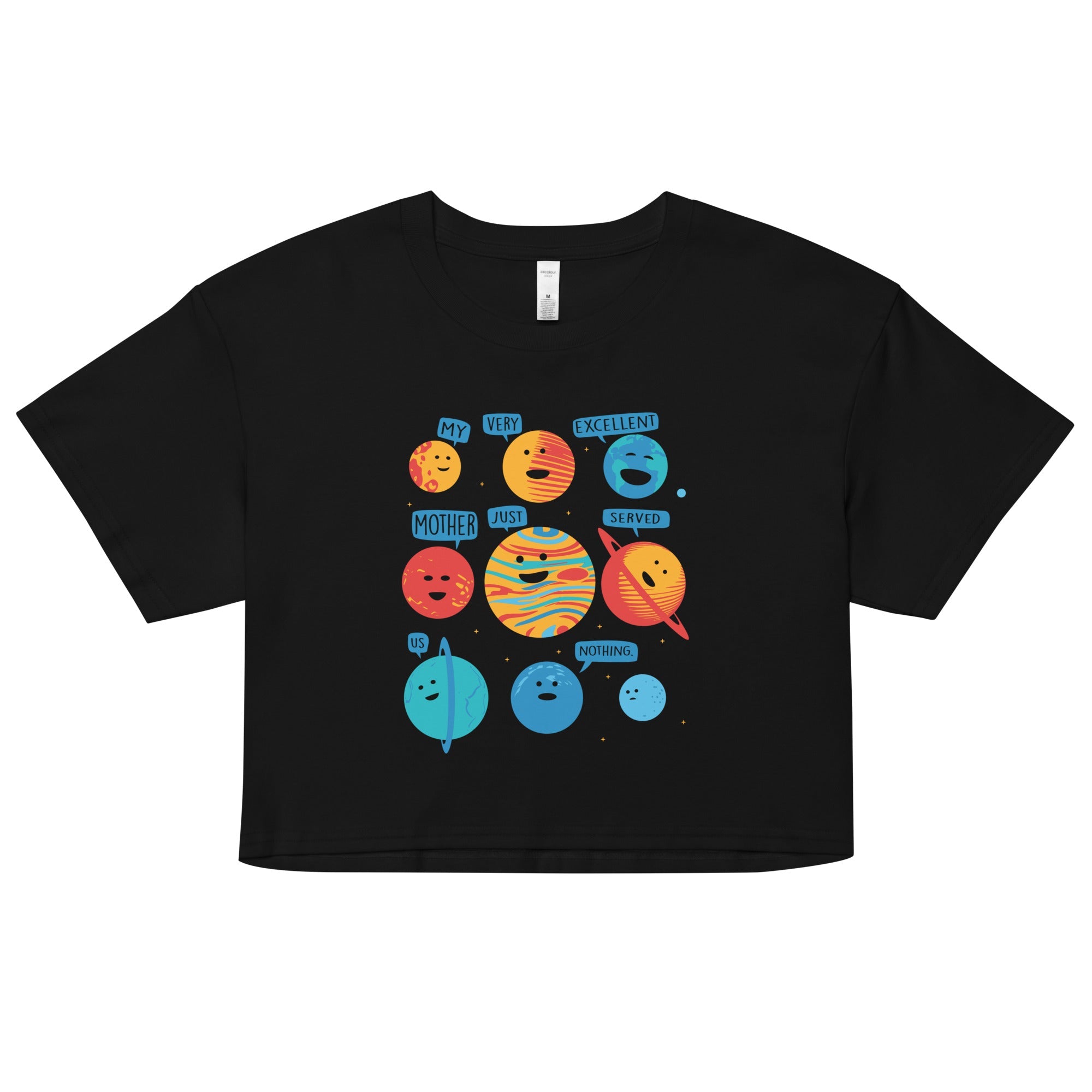 My Very Excellent Mother Just Served Us Nothing Women's Crop Tee