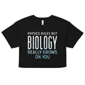 Biology Really Grows On You Women's Crop Tee