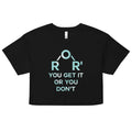 Ether You Get It Or You Don't Women's Crop Tee
