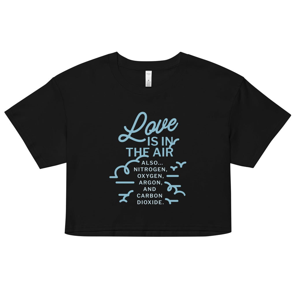 Love Is In The Air Women's Crop Tee