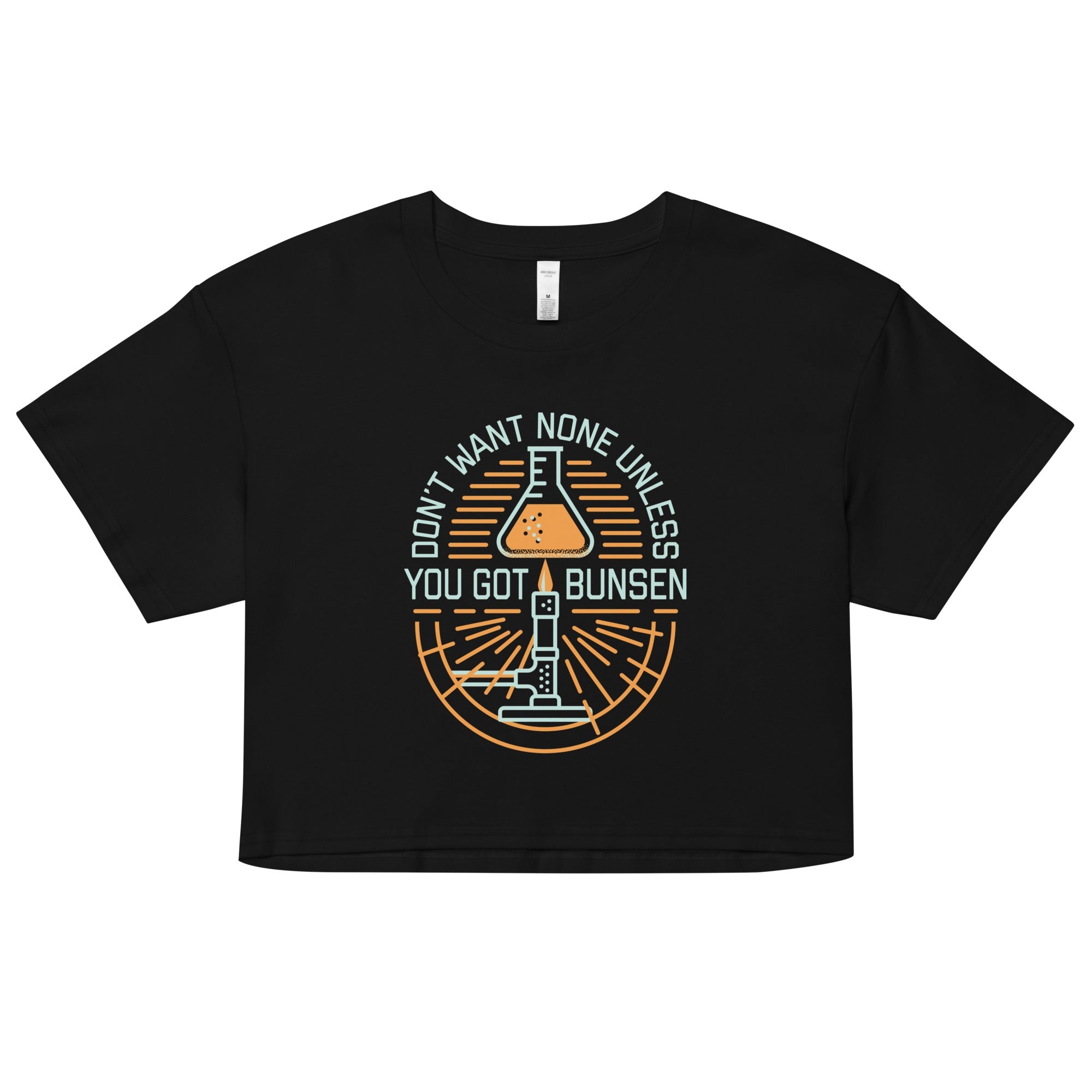 Don't Want None Unless You Got Bunsen Women's Crop Tee