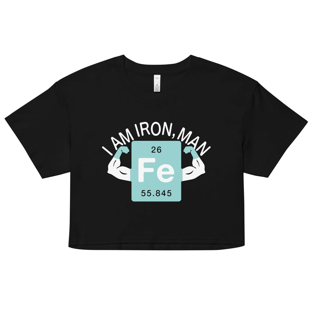 I Am Iron, Man Women's Crop Tee