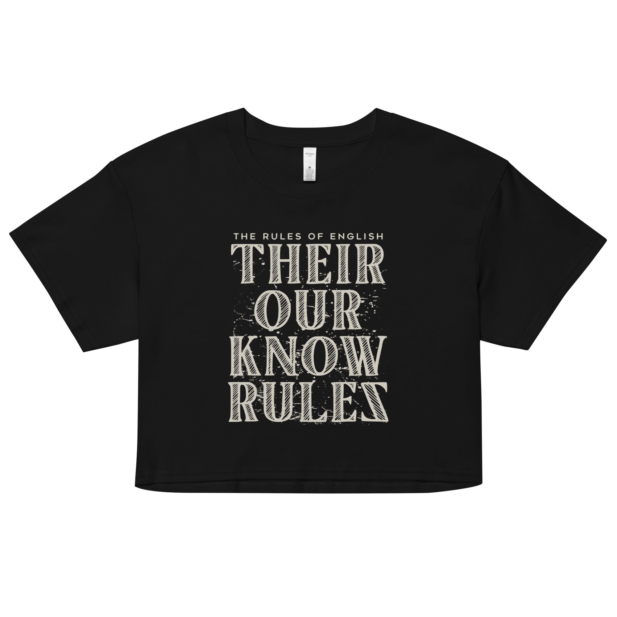 Their Our Know Rules Women's Crop Tee