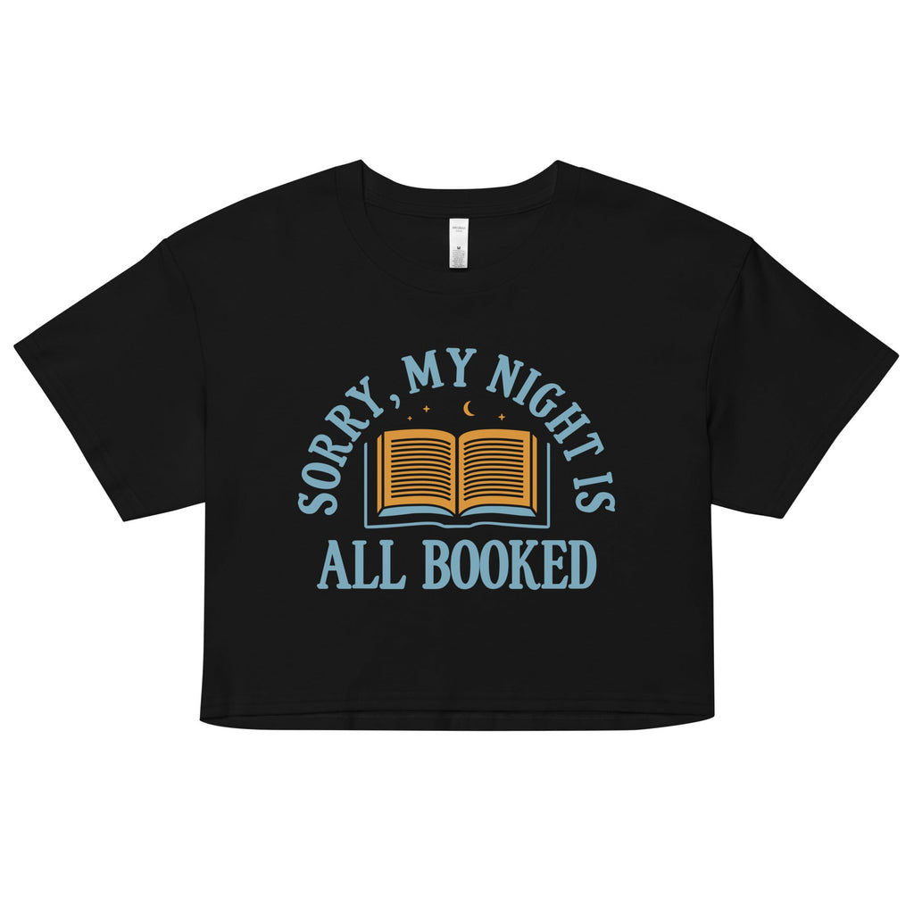 Sorry, My Night Is All Booked Women's Crop Tee