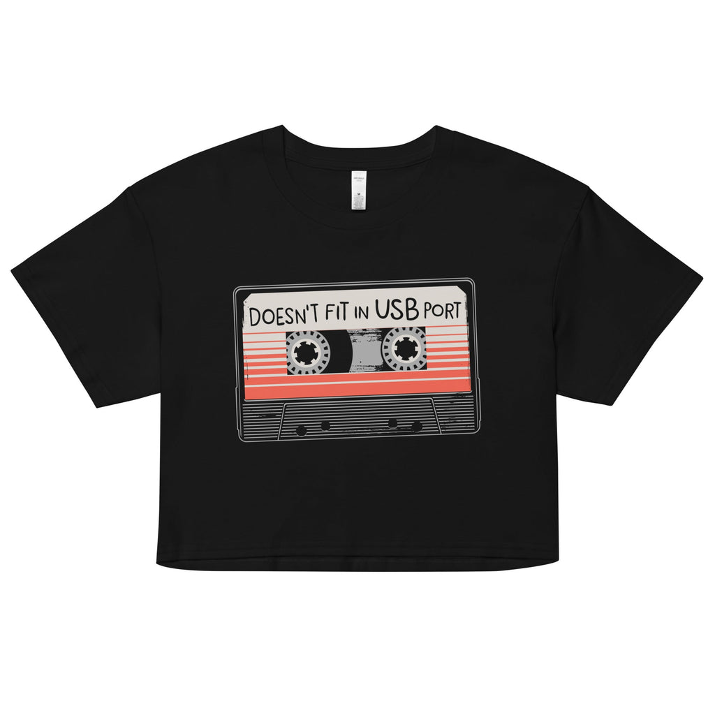 Doesn't Fit In USB Port Women's Crop Tee