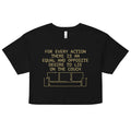 For Every Action There Is An Equal And Opposite Women's Crop Tee