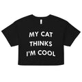 My Cat Thinks I'm Cool Women's Crop Tee