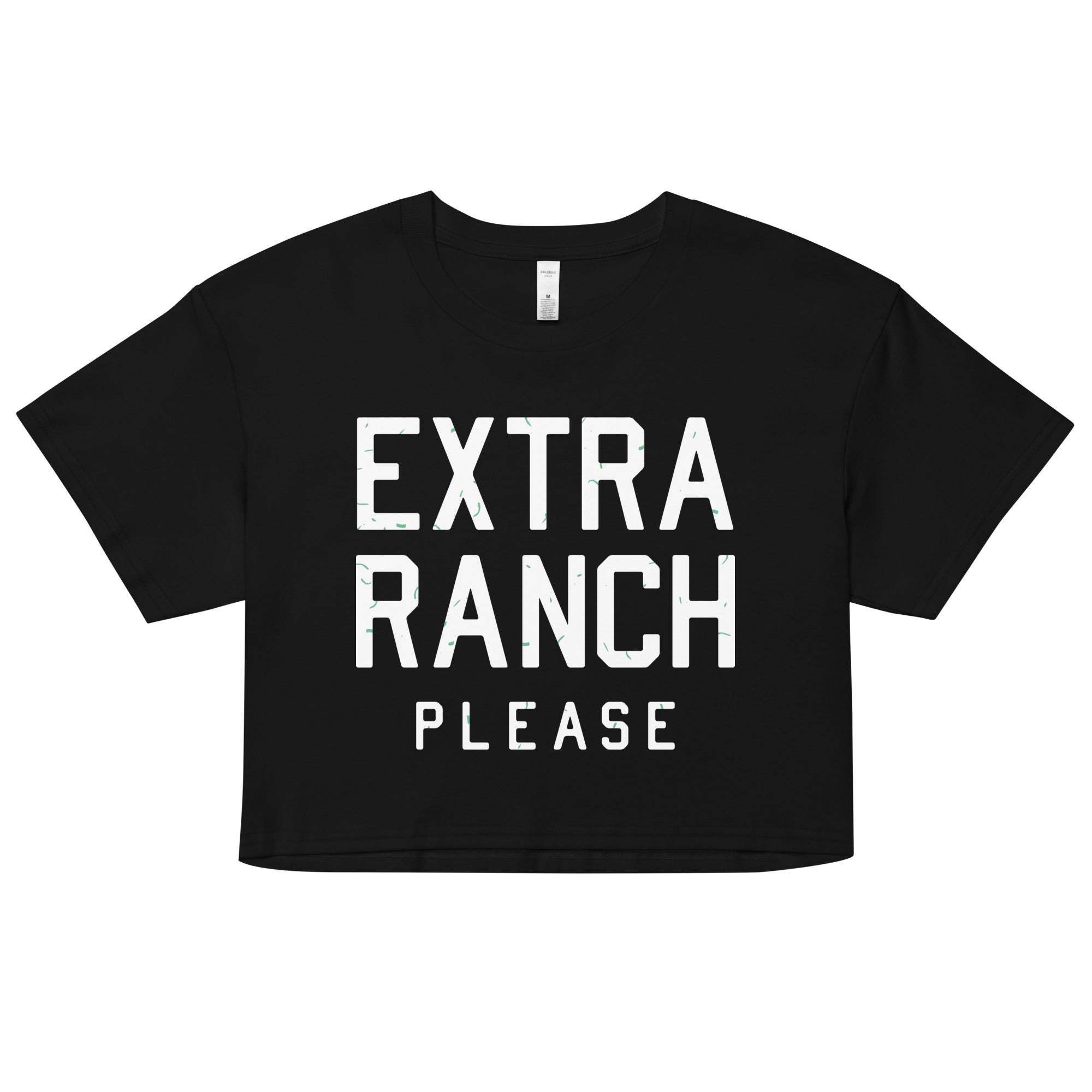Extra Ranch Please Women's Crop Tee