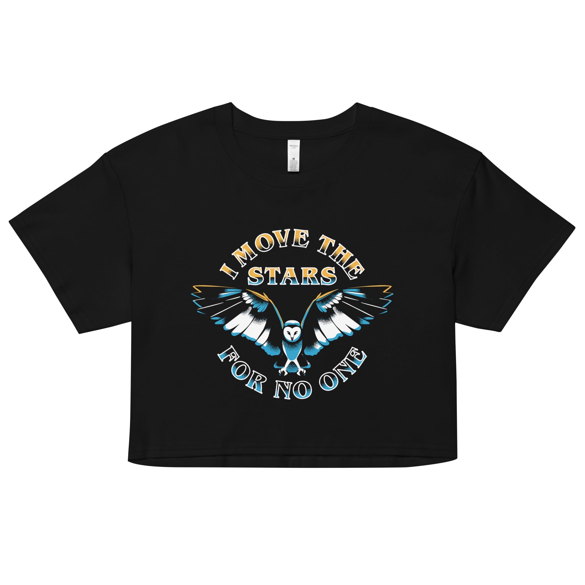 I Move The Stars For No One Women's Crop Tee
