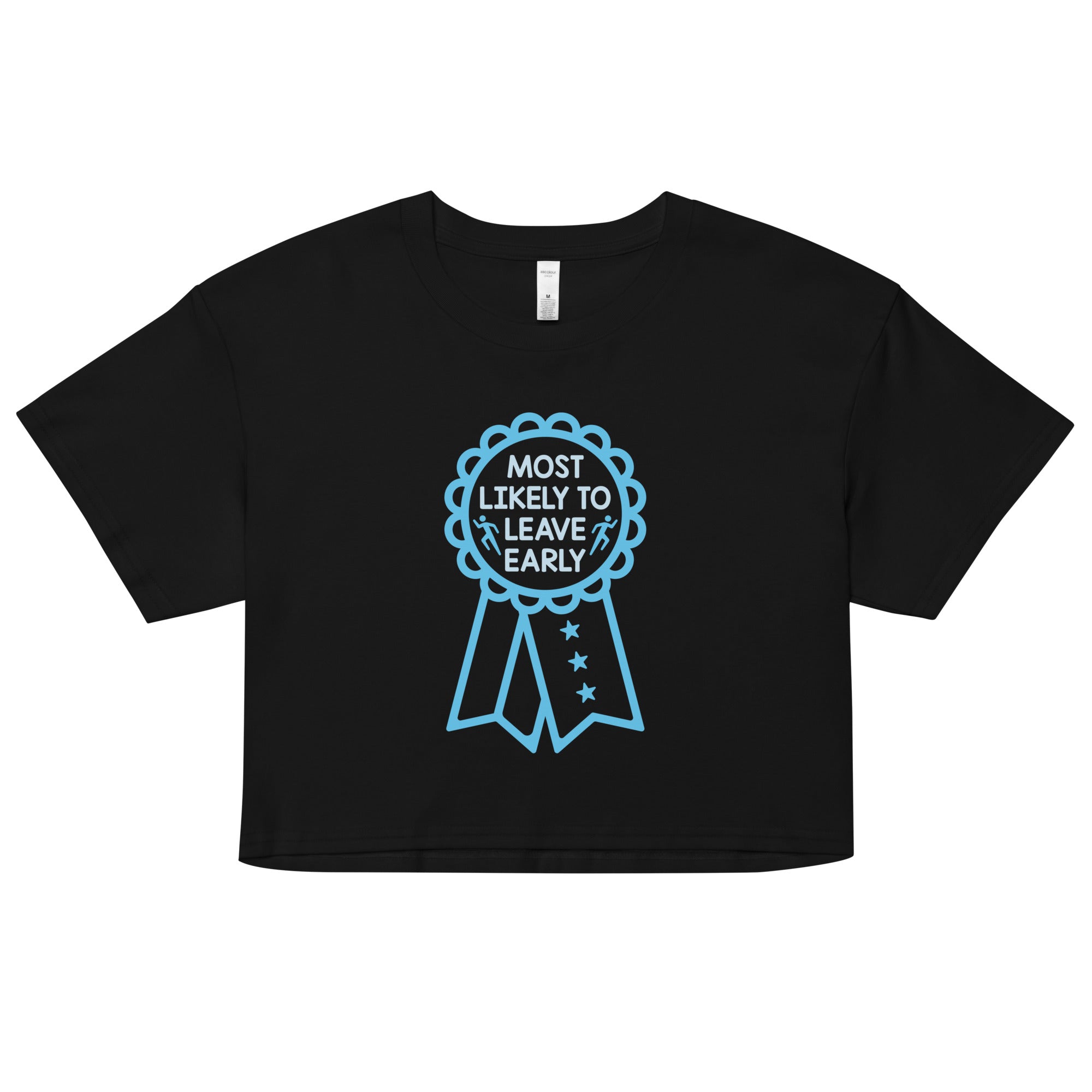 Most Likely To Leave Early Women's Crop Tee