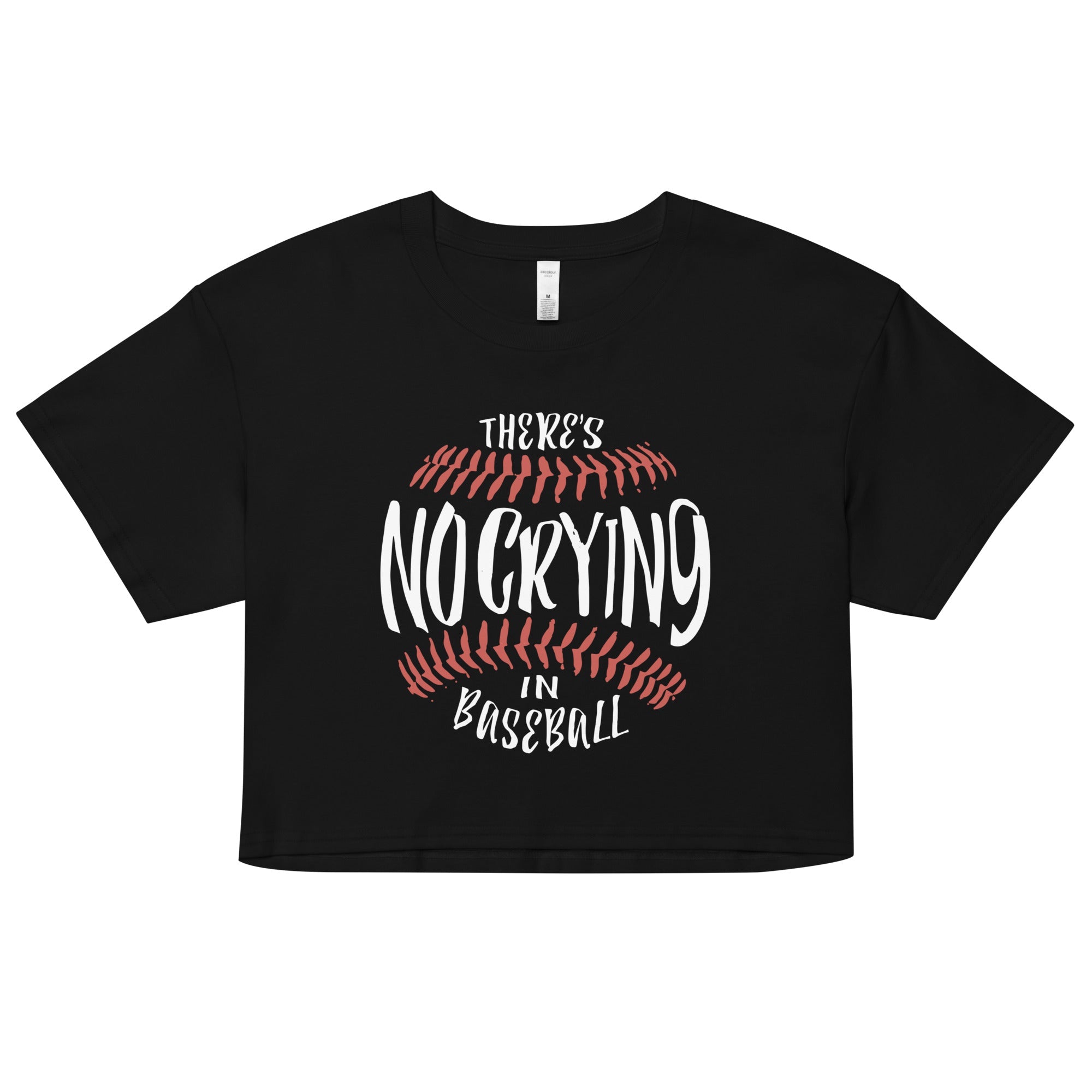 There's No Crying In Baseball Women's Crop Tee