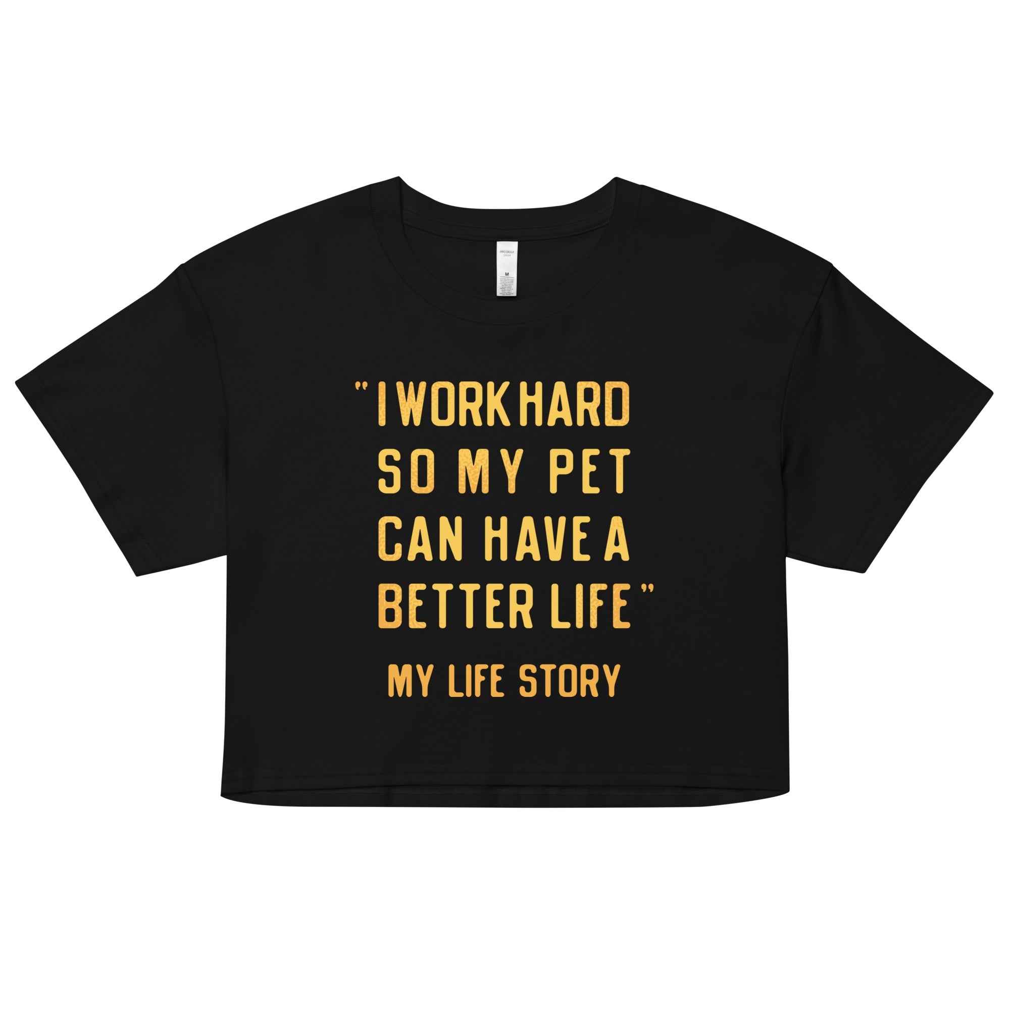 I Work Hard So My Pet Women's Crop Tee
