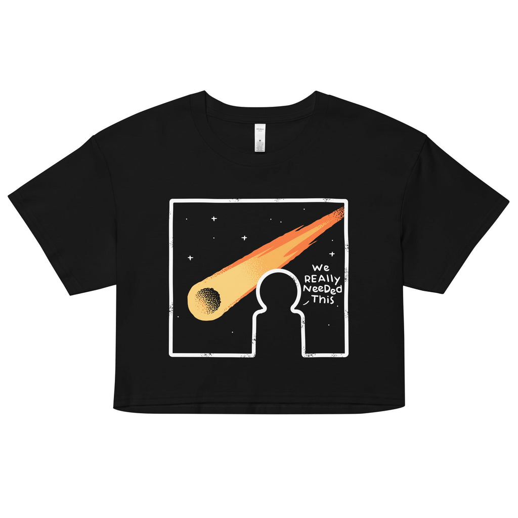 We Really Needed This Women's Crop Tee